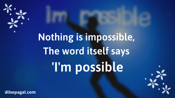 Motivational status for WhatsApp - Motivated status - Dil Se Pagal Motivational status for WhatsApp - Motivated status - Dil Se Pagal